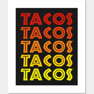 Tacos Tacos Tacos Tacos Tacos! Posters and Art